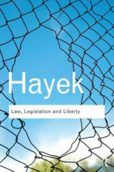 Law, Legislation and Liberty - F A Hayek (2012)
