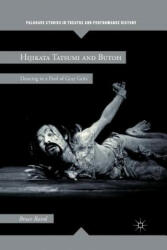Hijikata Tatsumi and Butoh - B. Baird (ISBN: 9781349298587)