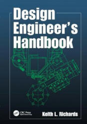 Design Engineer's Handbook - Keith L. Richards (ISBN: 9781138076945)