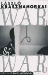 War and War - László Krasznahorkai (2006)