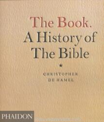 The Book. a History of the Bible (ISBN: 9780714845241)