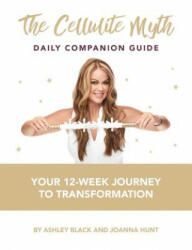 Cellulite Myth Daily Companion Guide - Ashley Black, Joanna Hunt (ISBN: 9781682618158)