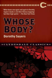 Whose Body? - Dorothy Sayers (ISBN: 9781945186776)