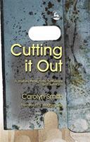 Cutting It Out: A Journey Through Psychotherapy and Self-Harm (ISBN: 9781843102663)
