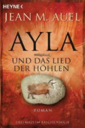 Ayla und das Lied der Höhlen - Jean M. Auel, Susanne Aeckerle, Marion Balkenhol, Ursula Wulfekamp (2012)