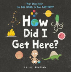 How Did I Get Here? - Philip Bunting (ISBN: 9780316423441)