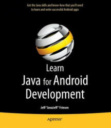 Learn Java for Android Development - Jeff Friesen (2010)