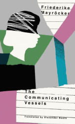 Communicating Vessels - Friederike MayrOcker (ISBN: 9780998267586)