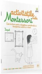 Activitățile mele Montessori. Timpul (ISBN: 9789731495644)