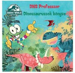 Jurassic World: Profesor DNA, Cartea Dinozaurilor - carte pentru copii, în lb. maghiară (2021)