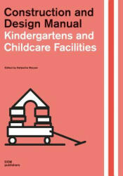 Kindergartens and Childcare Facilities - Natascha Meuser (ISBN: 9783869227313)