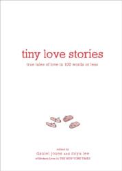 Tiny Love Stories (ISBN: 9781579659912)