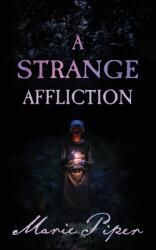 A Strange Affliction (ISBN: 9780578749778)