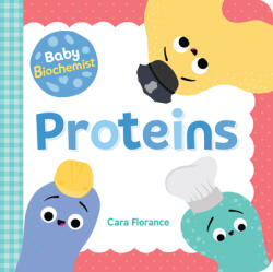 Baby Biochemist: Proteins (ISBN: 9781492694038)