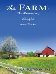 The Farm: The Memories Laughs and Tears (ISBN: 9781631298196)