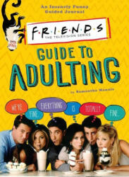 Friends Guide to Adulting (ISBN: 9781645173656)