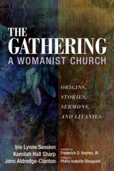 The Gathering A Womanist Church (ISBN: 9781725274624)