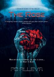 The Rose Vol. 1 A Dystopian Science Fiction Thriller (ISBN: 9781735168623)