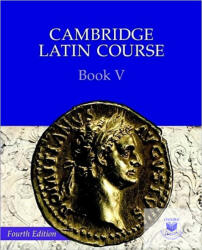 Cambridge Latin Course 4th Edition Book 5 Student's Book - Cambridge School Classics Project (2003)
