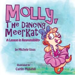 Molly The Dancing Meerkat (ISBN: 9781951302139)