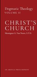 Christ's Church: Dogmatic Theology (ISBN: 9781989905203)