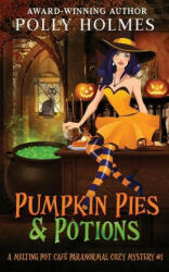 Pumpkin Pies & Potions (ISBN: 9780648674146)