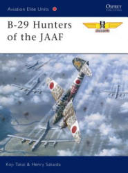 B-29 Hunters of the JAAF - Henry Sakaida (2001)