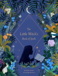 The Little Witch's Book of Spells (ISBN: 9781452183619)