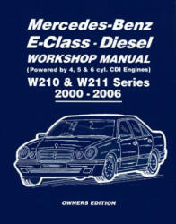 Mercedes-Benz E-Class Diesel Workshop Manual W210 & W211 Series 2000-2006 Owners Edition - Peter Russek Publications Limited (2012)