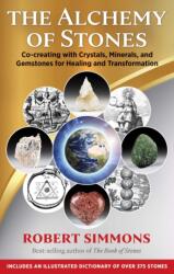 Alchemy of Stones - Robert Simmons (ISBN: 9781644113097)