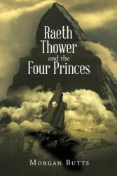 Raeth Thower and the Four Princes (ISBN: 9781645847267)