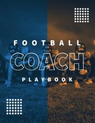 Football Coach Playbook: Undated Notebook Record Statistics Sheets For 20 Games Game Journal Coaching & Training Notes 20 Blank American F (ISBN: 9781649442895)