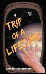 Trip of a Lifetime (ISBN: 9781734792829)