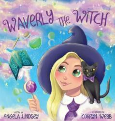 Waverly the Witch: A Magical Adventure for Children Ages 3-9 (ISBN: 9781735616926)