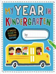 My Year in Kindergarten (ISBN: 9781789470758)