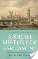 A Short History of Parliament: England Great Britain the United Kingdom Ireland & Scotland (2012)