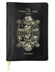 Biblia Word on Fire: Evangheliile (ISBN: 9781943243556)