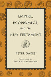 Empire, Economics, and the New Testament (ISBN: 9780802873262)