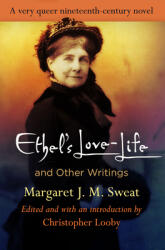 Ethel's Love-Life and Other Writings (ISBN: 9780812252491)