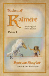 Tales of Kaimere - Keenan Taylor (ISBN: 9781087927442)