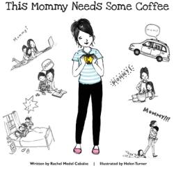 This Mommy Needs Some Coffee (ISBN: 9781087919805)
