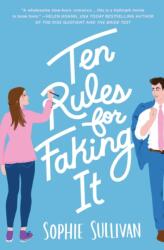 Ten Rules for Faking It (ISBN: 9781250624161)