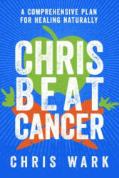 Chris Beat Cancer - Chris Wark (ISBN: 9781401956134)