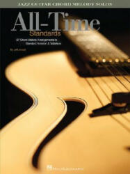 All-Time Standards: Jazz Guitar Chord Melody Solos - Jeff Arnold (ISBN: 9781423405894)