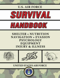 U. S. Air Force Survival Handbook: The Portable and Essential Guide to Staying Alive - Jay McCullough (ISBN: 9781510760875)