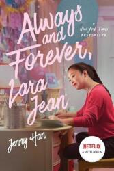 Always and Forever, Lara Jean - Jenny Han (ISBN: 9781534497252)