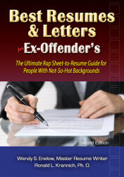 Best Resumes and Letters for Ex-Offenders: The Ultimate Rap Sheet-To-Resume Guide for People with Not-So-Hot Backgrounds (ISBN: 9781570234095)