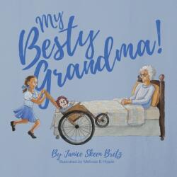 My Besty Grandma! (ISBN: 9781643180601)