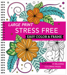 Large Print Easy Color & Frame - Stress Free (ISBN: 9781645585435)