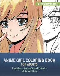 Anime Girl Coloring Book for Adults - Sora Illustrations (ISBN: 9781649920102)